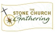 The Stone Church
 Gathering