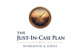 THE JUST-IN-CASE PLAN