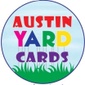 Austin Yard Cards