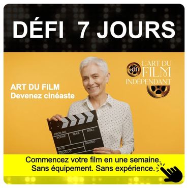 Défi de 7 jours pour devenir cinéaste sans équipement.