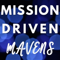 Mission
Driven
Mavens
