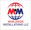M&M Worldwide Installations LLC