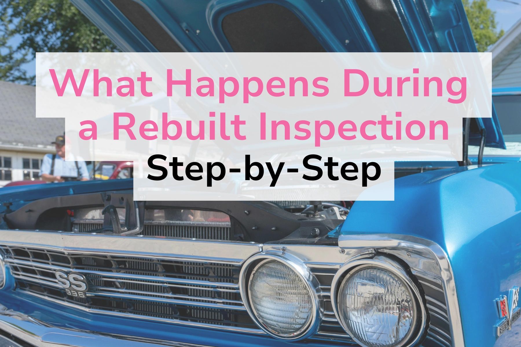 Random Rework Inspection What Happens During a Rebuilt Inspection