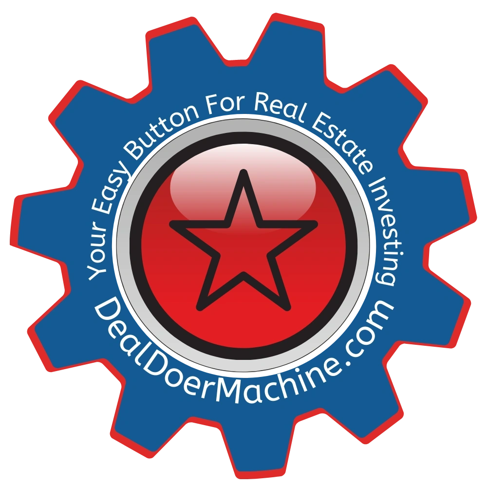 Deal Doer Machine: The Easy Button For Real Estate Investors