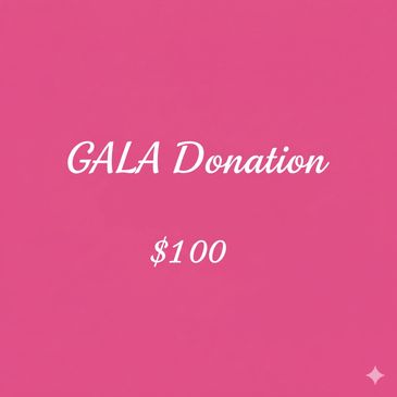 Text on pink background reading 'GALA Donation $100'.