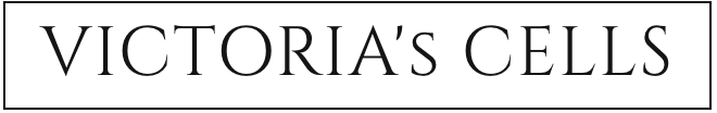 VICTORIA'S CELLS®