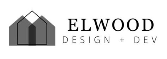 Elwood 
DESIGN + DEVELOPMENT