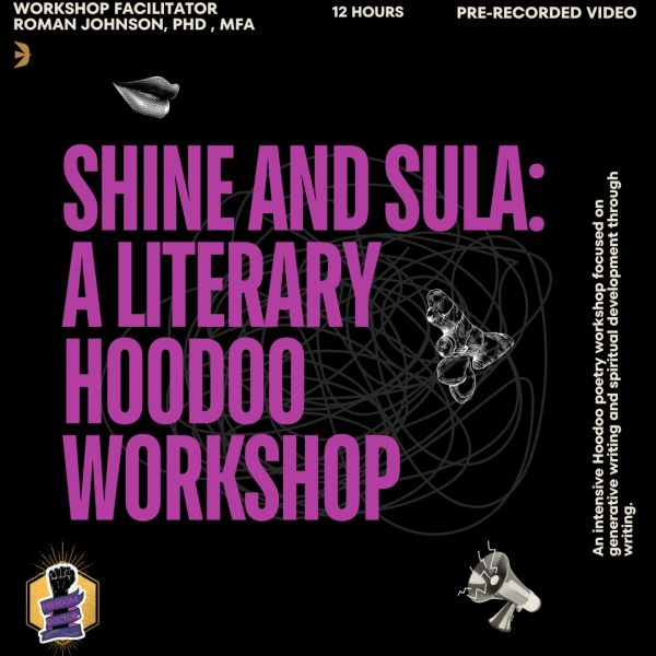 Workshop on literary hoodoo poetry by Roman Johnson.