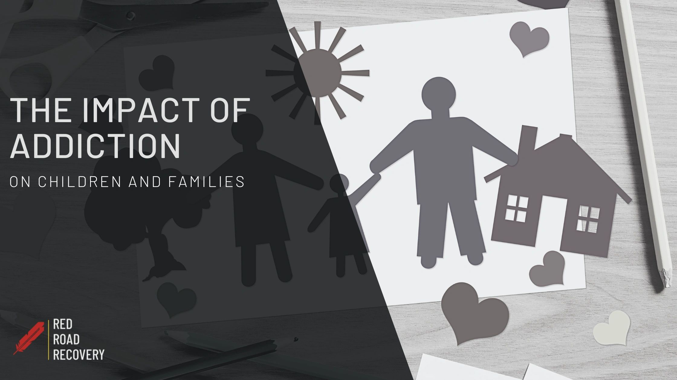 The Impact of Addiction on Children and Families