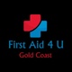 First Aid 4 U Gold Coast