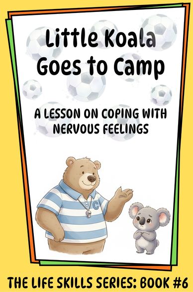 Children's book about a koala learning to cope with nervous feelings at camp.