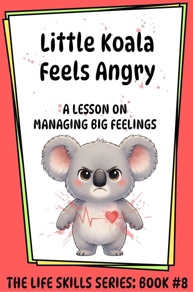 Cover of a children's book about a little koala learning to manage anger.