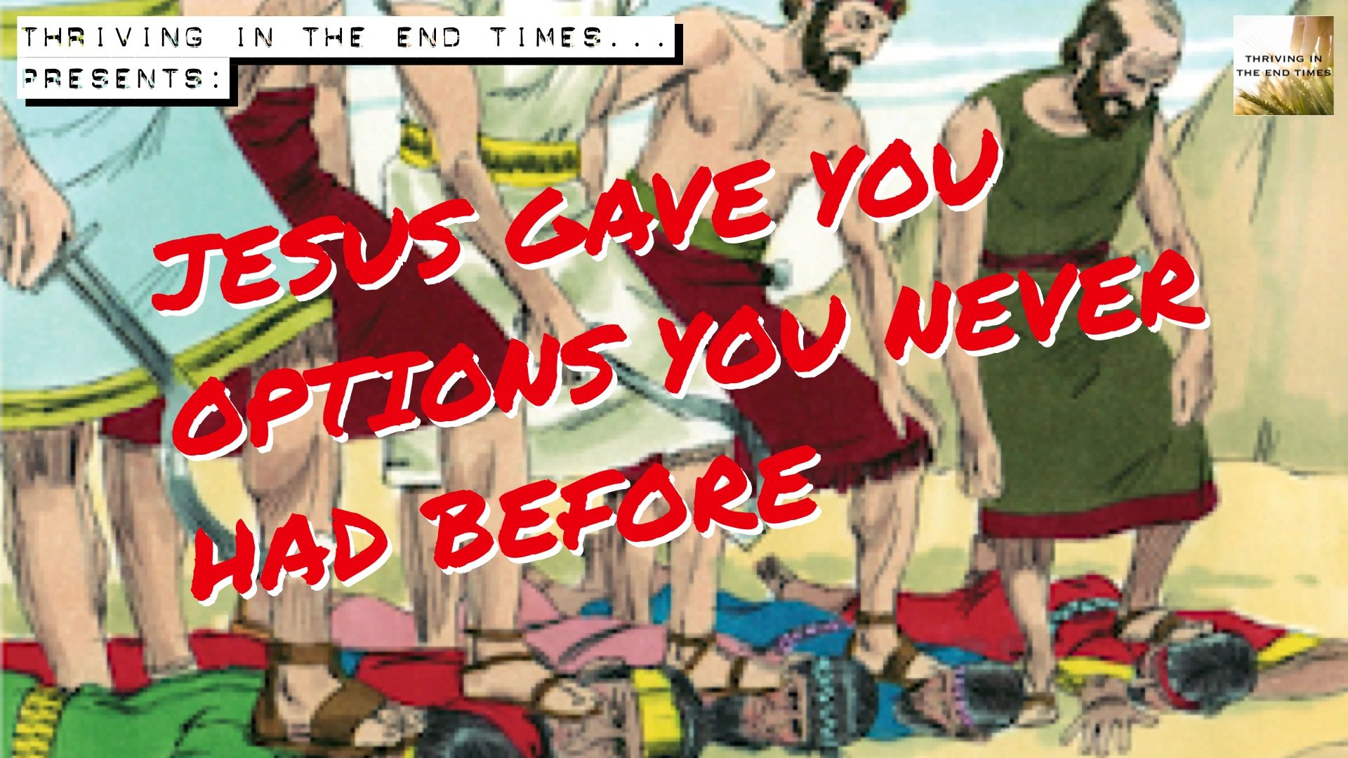 Jesus gave you options