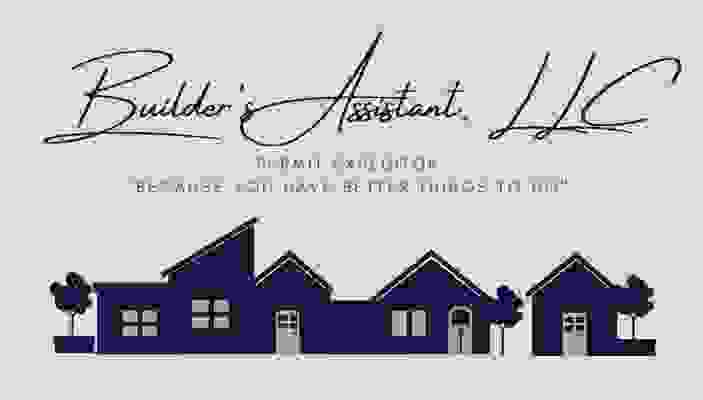 Builder's Assistant, LLC