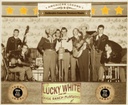 The songs of Country Music Legend Lucky White.  