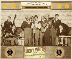 The songs of Country Music Legend Lucky White.  
