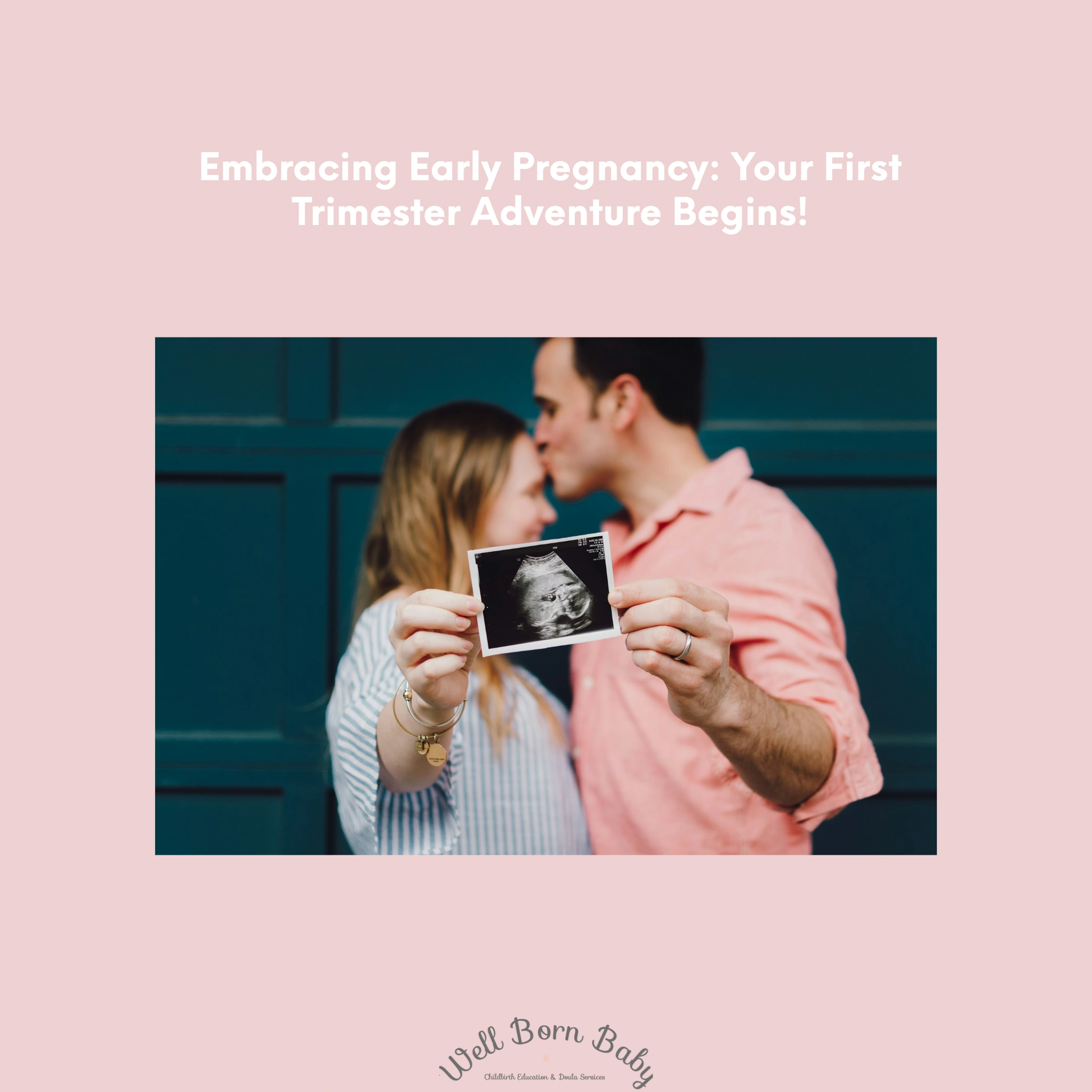 Embracing Early Pregnancy: Your First Trimester Adventure Begins!