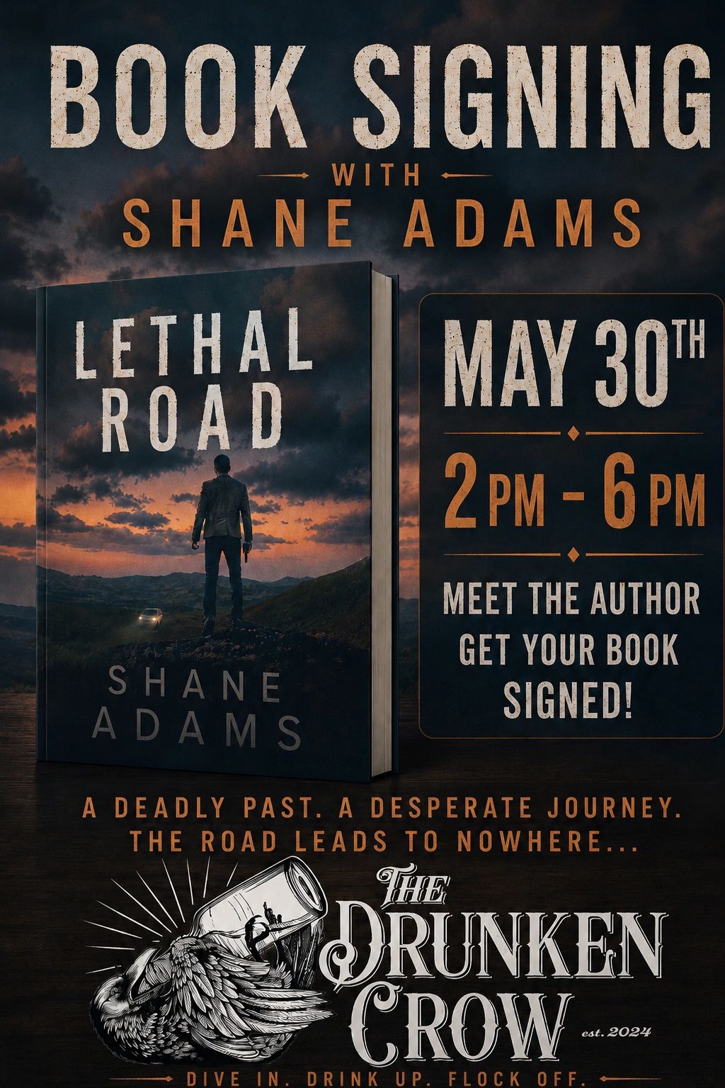 Book signing event with Shane Adams for "Lethal Road" on May 30th from 2-6 PM.