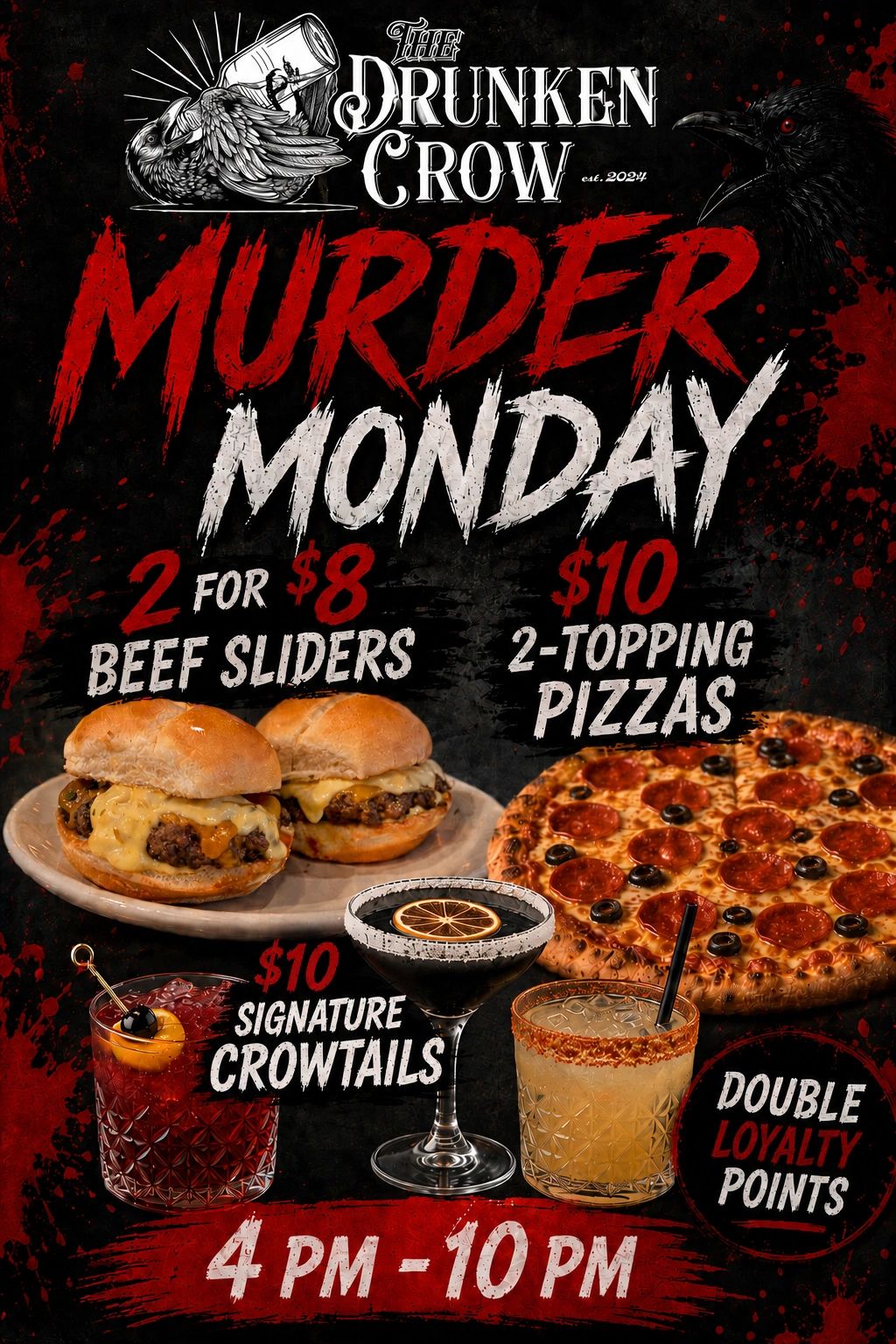 Murder Monday deals at The Drunken Crow: sliders, pizzas, and cocktails from 4-10 PM.