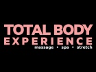 Total Body Experience