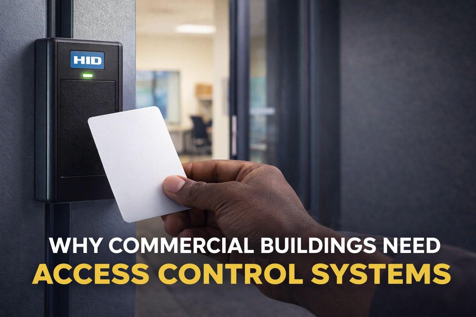 How Access Control Systems Strengthen Commercial Security