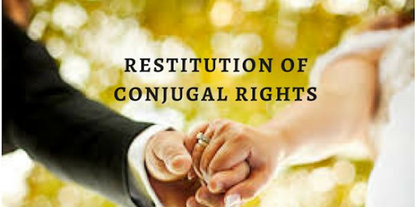 Restitution of Conjugal Rights[RCR]