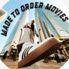MADE TO ORDER MOVIES