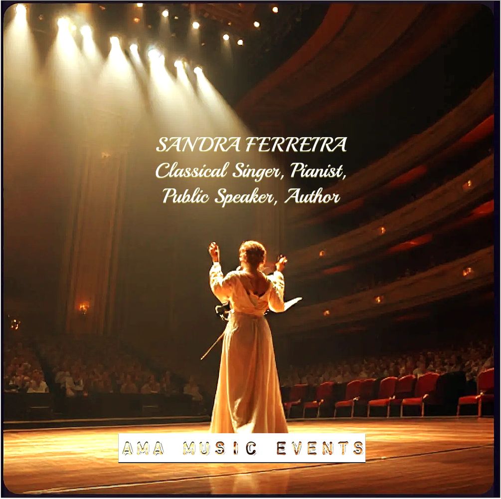 Classical Singer, Pianist, Public Speaker

AMA MUSIC EVENTS