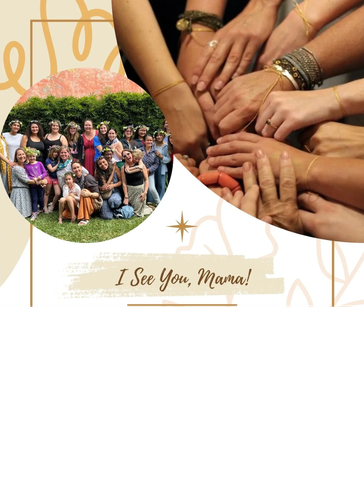 A group of women united with hands joined, captioned 'I See You, Mama!'