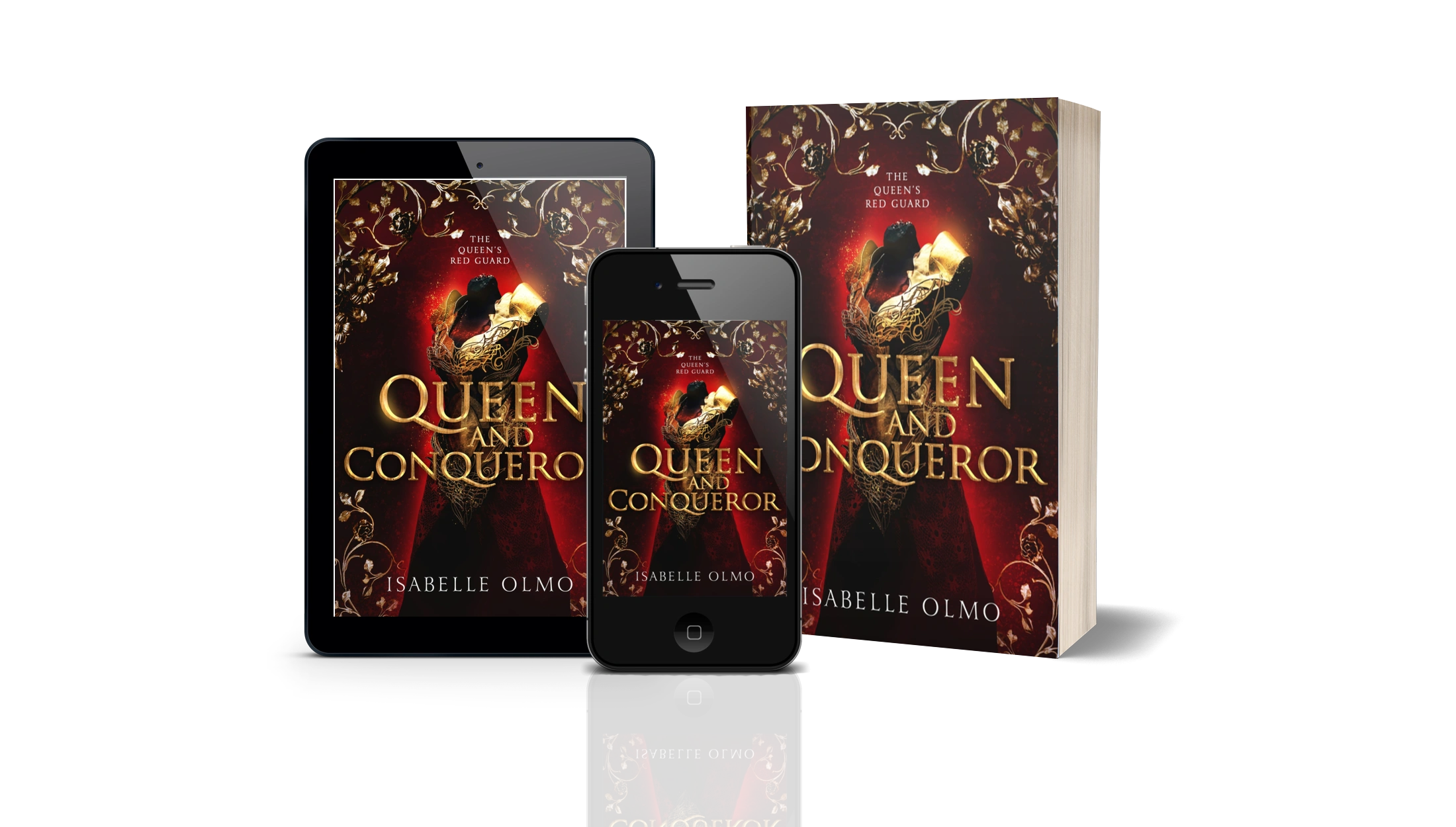 Queen & Conqueror by Isabelle Olmo