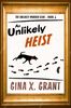 An Unlikely Heist Book Cover
