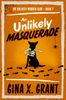 Book cover image of An Unlikely Masquerade, Book #7 of The Unlikely Murder Club series.