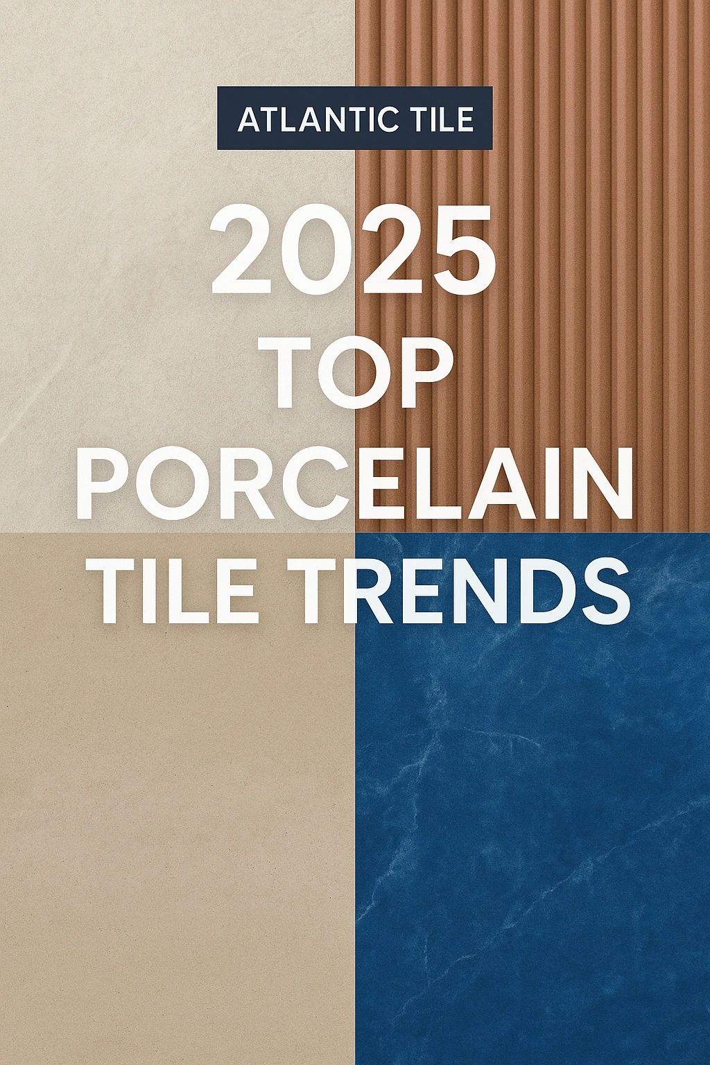 2025 Porcelain Tile Trends Shaping the Future of Design