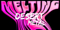 Melting Desert Metal