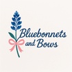 Bluebonnets and Bows
