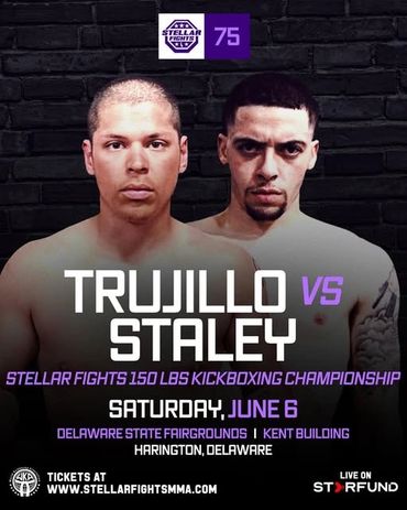 Promotional poster for Trujillo vs Staley kickboxing championship fight.