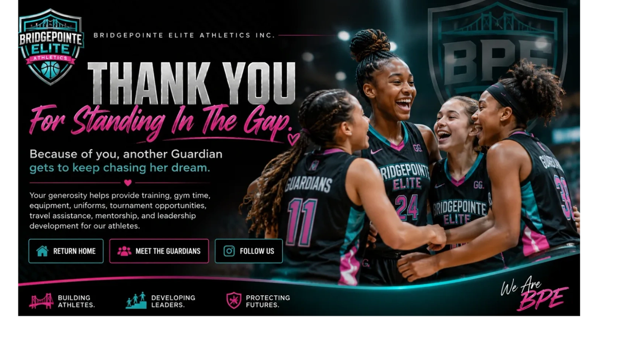 Bridgepointe Elite Athletics thanks supporters for helping young female athletes chase their dreams.