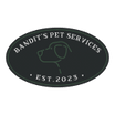 Bandit’s Pet Services