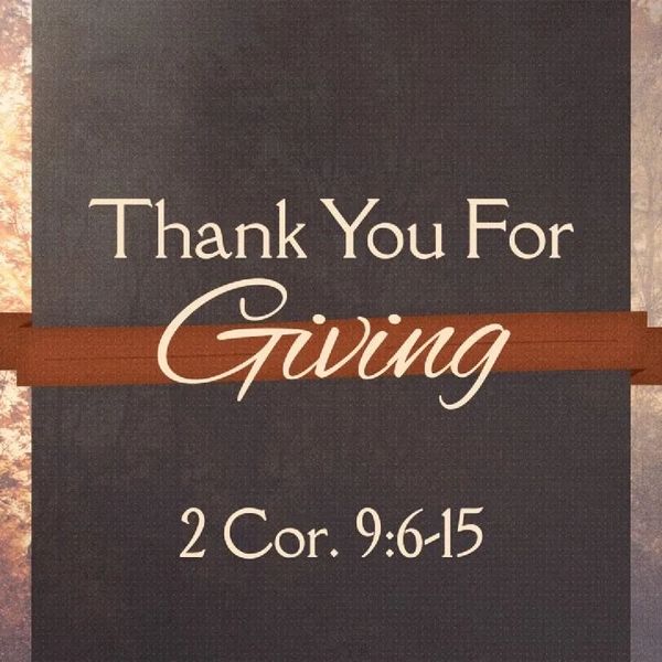 Thank you for giving with a biblical reference to 2 Corinthians 9:6-15.
