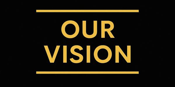 Gold text 'OUR VISION' on black background framed by lines.