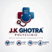 J.K GHOTRA POLYCLINIC