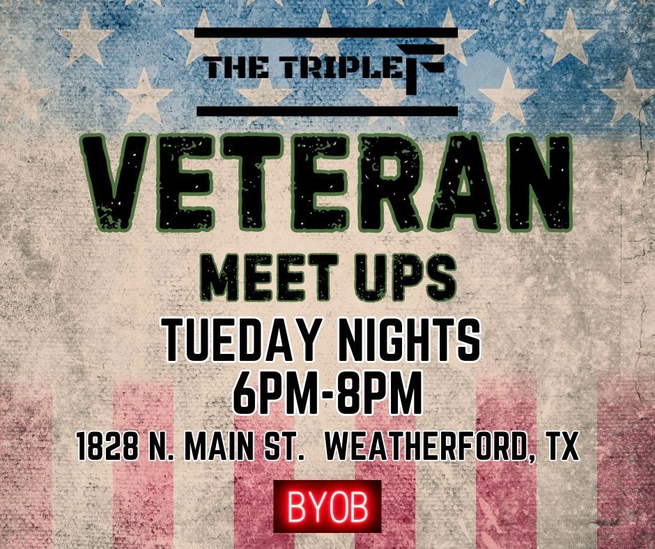 Veteran meetups every Tuesday night in Weatherford, TX.
