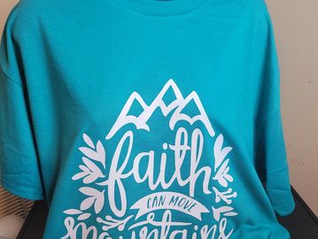 Faith can move mountains 