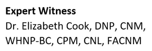 Dr. Elizabeth Cook, 
DNP, CNM, WHNP-BC, CPM
