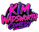 Kim Wadsworth Comedy