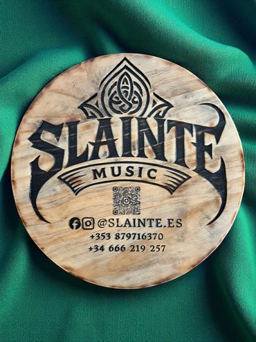 Slainte band sign laser engraved and distressed by We Laser Art, Costa del Sol