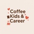 Coffee Kids & Career
