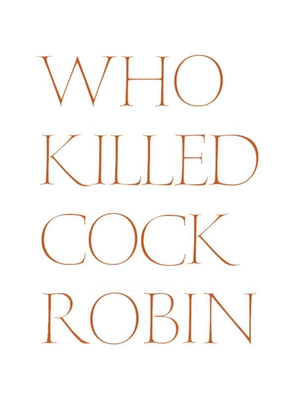 Title of the play 'Who Killed Cock Robin'