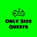 Only Side Quests