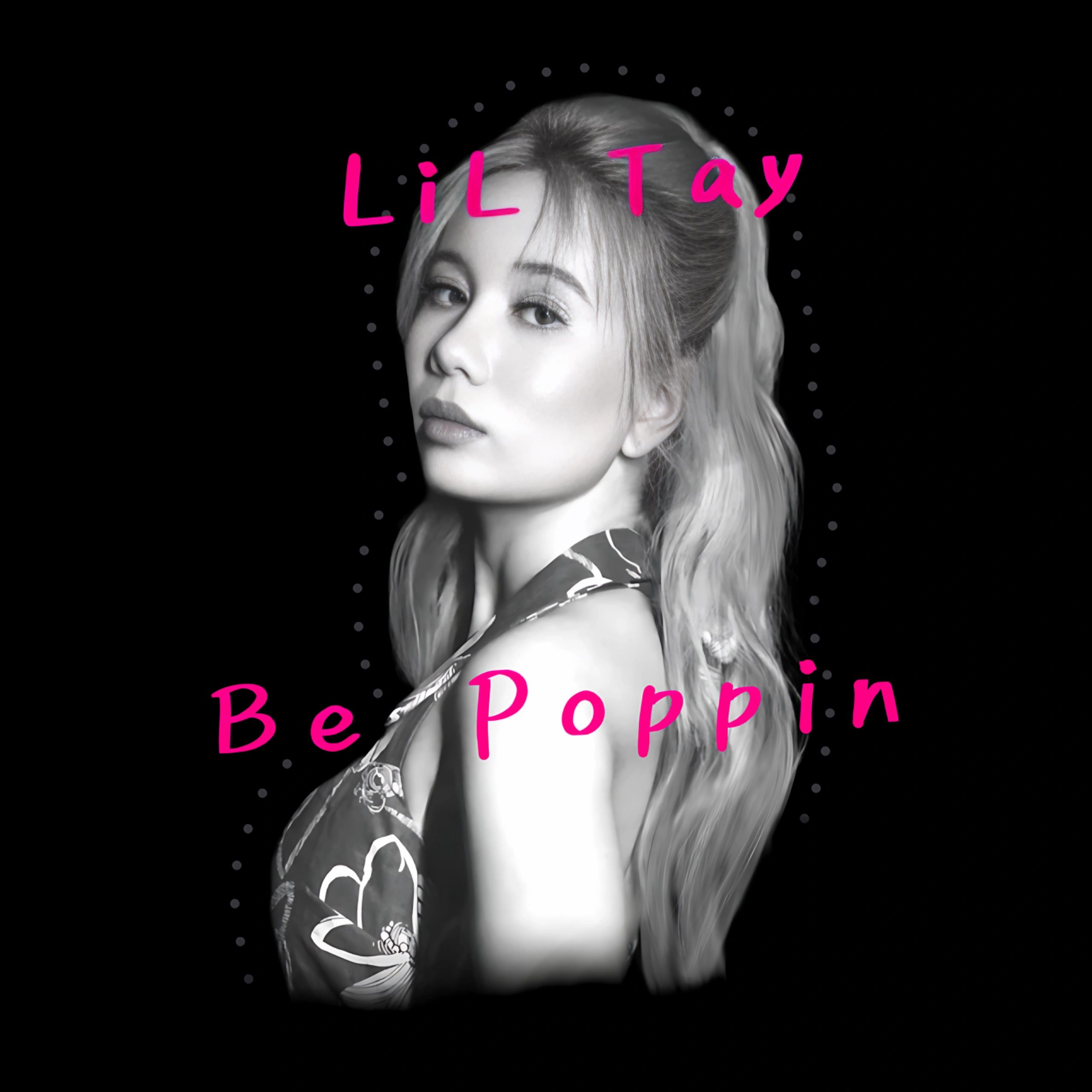 LILTAY bepoppin grey scale with hot pink letters LiL Tay